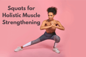 Strengthening Pelvic Muscles Simple Exercises for Health Benefits
